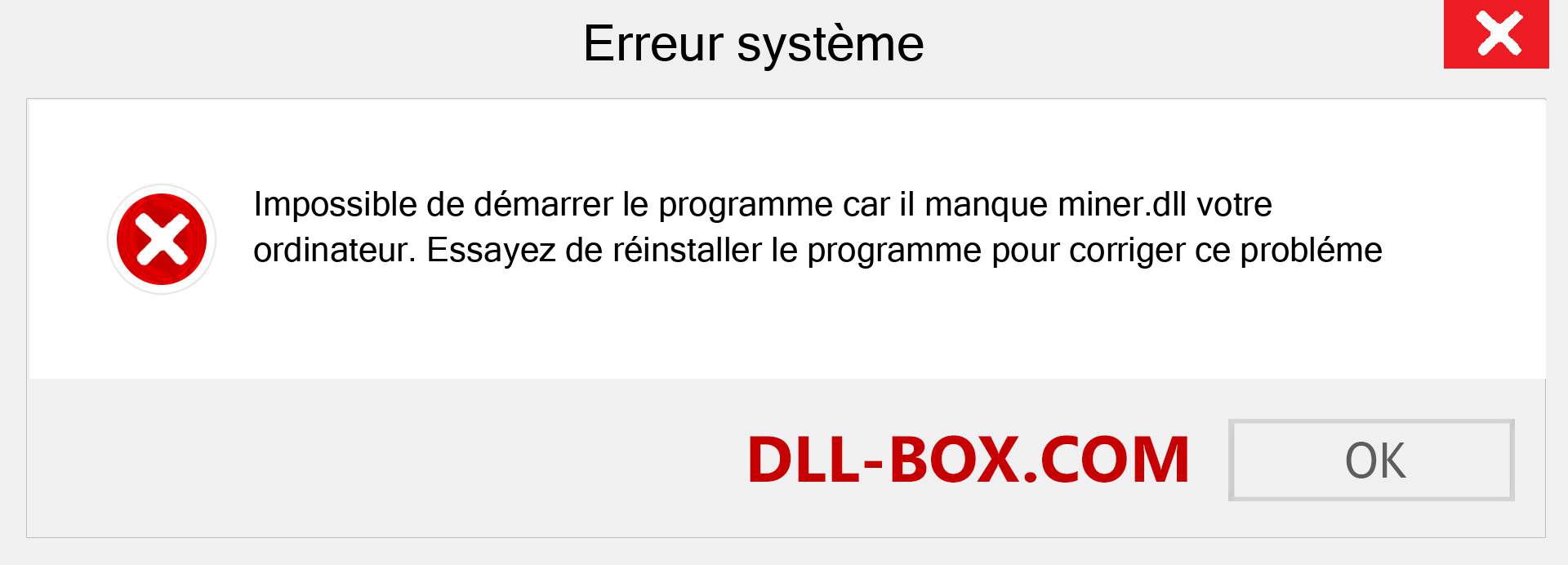 Le fichier miner.dll est manquant ?. Télécharger pour Windows 7, 8, 10 - Correction de l'erreur manquante miner dll sur Windows, photos, images